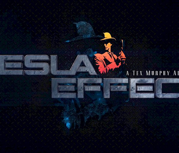 Tesla Effect: A Tex Murphy Adventure – Paluu tulevaisuuteen