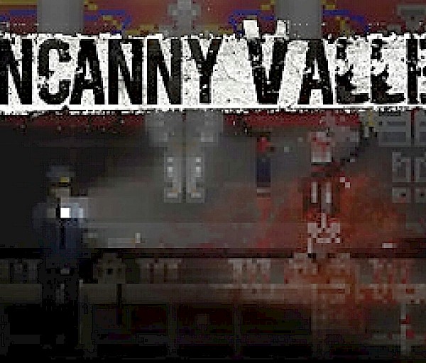 Uncanny Valley - Ihminen on ihmisenlaiselle susi